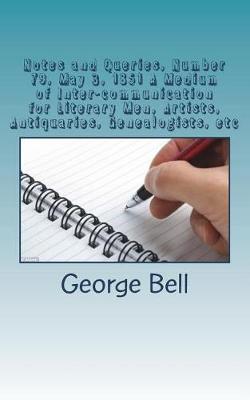 Book cover for Notes and Queries, Number 79, May 3, 1851 A Medium of Inter-communication for Literary Men, Artists, Antiquaries, Genealogists, etc