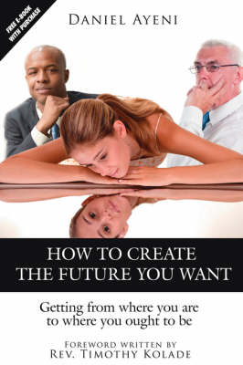 Book cover for How to Create the Future You Want