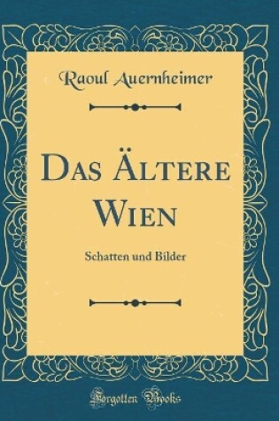 Cover of Das AEltere Wien