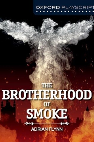 Cover of Oxford Playscripts: The Brotherhood of Smoke