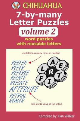 Book cover for Chihuahua 7-by-many Letter Puzzles Volume 2