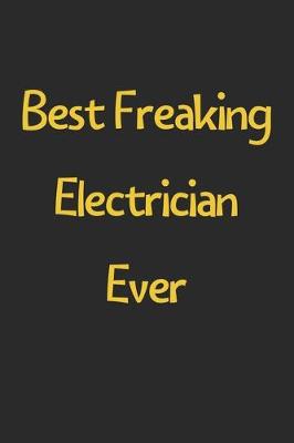 Book cover for Best Freaking Electrician Ever