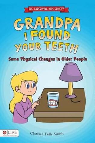 Cover of Grandpa I Found Your Teeth