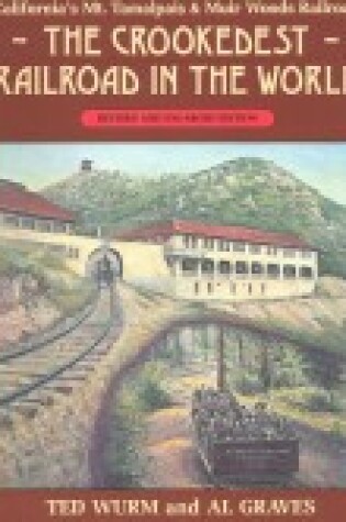 Cover of The Crookedest Railroad in the World