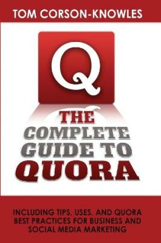 Cover of The Complete Guide to Quora