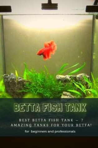 Cover of Betta Fish Tank