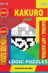 Book cover for 200 Kakuro and 200 Even-Odd Sudoku Diagonal + Anti Diagonal Logic Puzzles.