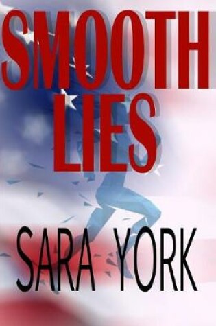 Cover of Smooth Lies