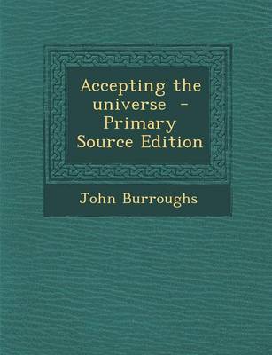Book cover for Accepting the Universe - Primary Source Edition