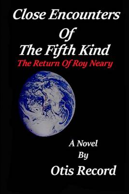 Book cover for Close Encounters Of The Fifth Kind