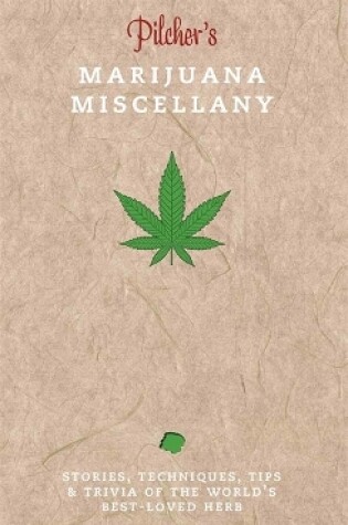 Cover of Pilcher's Marijuana Miscellany