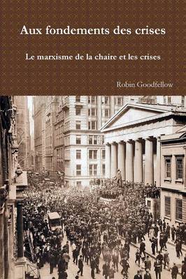 Book cover for Aux Fondements Des Crises