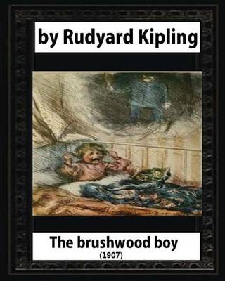 Book cover for The brushwood boy (1907) by Rudyard Kipling (Original Version)