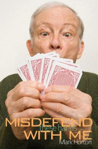 Cover of Misdefend These Hands with Me