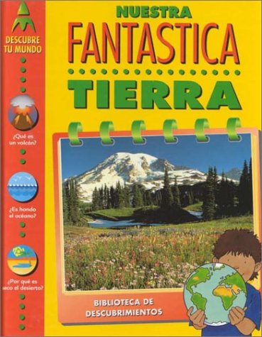 Book cover for Nuestra Fantastica Tierra (Our Wonderful Earth)