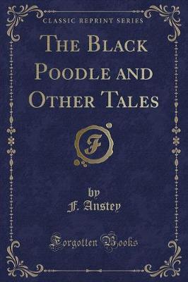 Book cover for The Black Poodle and Other Tales (Classic Reprint)