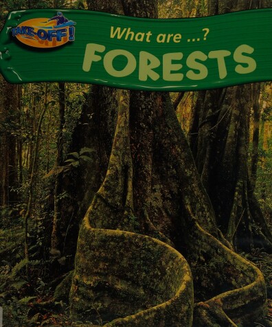 Book cover for Take-Off! What Are: Forests Paperback