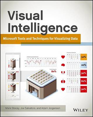 Book cover for Visual Intelligence: Microsoft Tools and Techniques for Visualizing Data