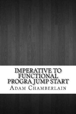 Book cover for Imperative to Functional Progra Jump Start