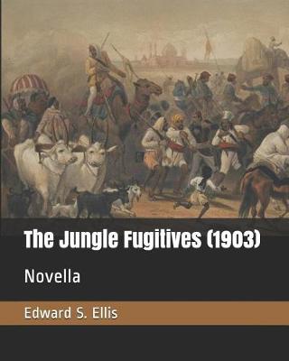 Book cover for The Jungle Fugitives (1903)