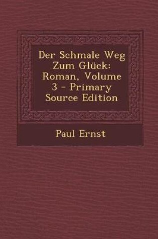 Cover of Schmale Weg Zum Gluck
