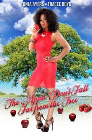 Cover of The Apple Don't Fall Far from the Tree