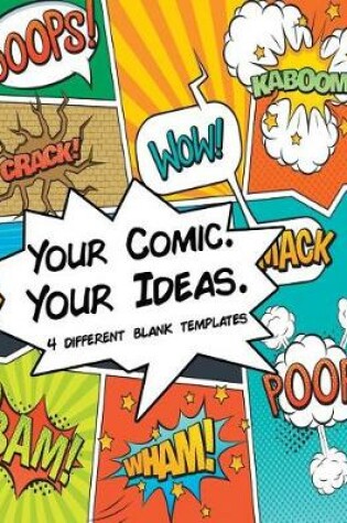 Cover of Your Comic Your Ideas. 4 Different Blank Templates