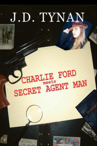 Cover of Charlie Ford Meets the Secret Agent Man