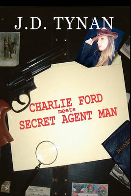 Book cover for Charlie Ford Meets the Secret Agent Man