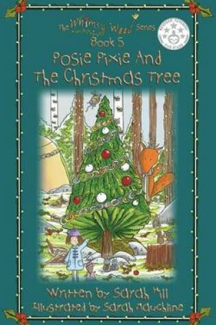 Cover of Posie Pixie and the Christmas Tree - Book 5 in the Whimsy Wood Series