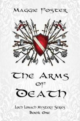 Cover of The Arms of Death: Loch Lonach Mysteries