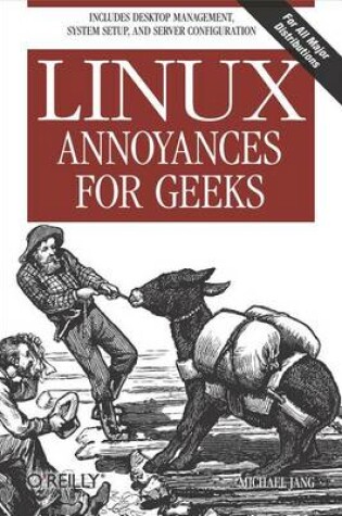 Cover of Linux Annoyances for Geeks