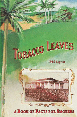 Book cover for Tobacco Leaves - 1915 Reprint