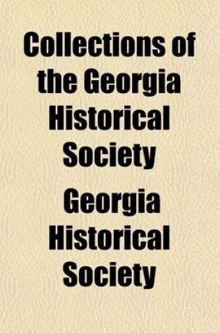 Cover of Collections of the Georgia Historical Society Volume 1