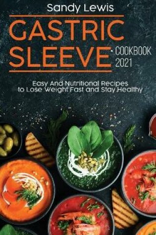 Cover of Gastric Sleeve Cookbook 2021