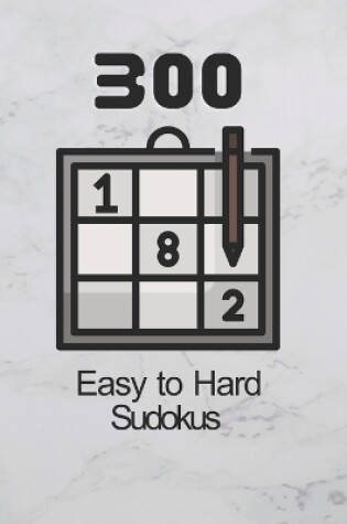 Cover of 300 Easy to Hard Sudoku Puzzles