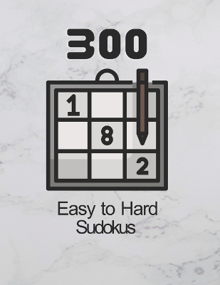 Book cover for 300 Easy to Hard Sudoku Puzzles