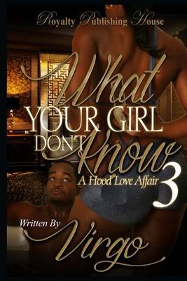 Book cover for What Your Girl Don't Know 3