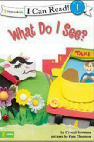Cover of What Do I See?