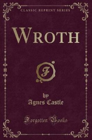 Cover of Wroth (Classic Reprint)