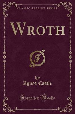 Book cover for Wroth (Classic Reprint)