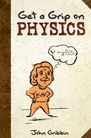 Cover of Get a Grip on Physics