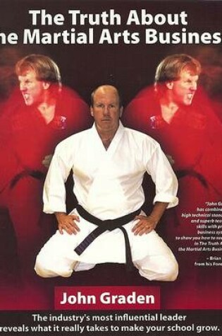 Cover of The Truth About the Martial Arts Business
