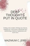 Book cover for Deep Thoughts Put in Quote