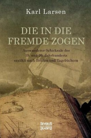 Cover of Die in die Fremde zogen