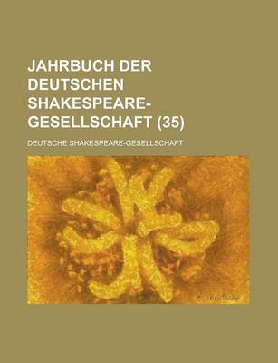 Book cover for Jahrbuch Der Deutschen Shakespeare-Gesellschaft (35 )