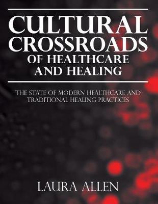 Book cover for Cultural Crossroads of Healthcare and Healing