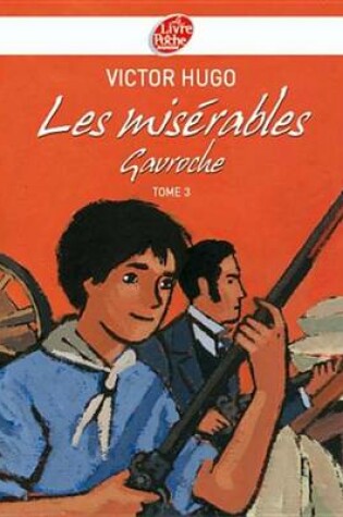 Cover of Les Miserables 3 - Gavroche - Texte Abrege