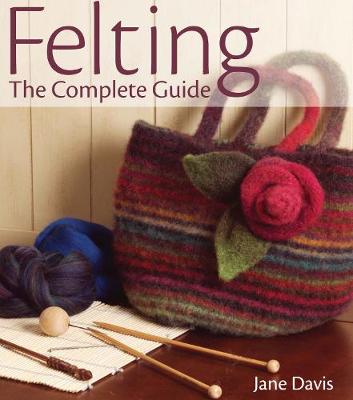Book cover for Felting - The Complete Guide
