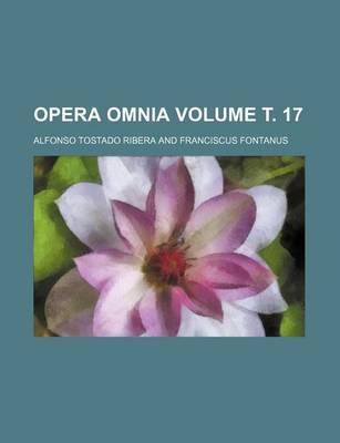 Book cover for Opera Omnia Volume . 17